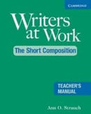 Writers at Work 2ed: The Short Composition Teacher's Manual