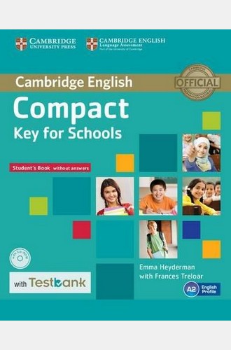 Compact Key for Schools Student's Book without answers and CD-ROM with Testbank