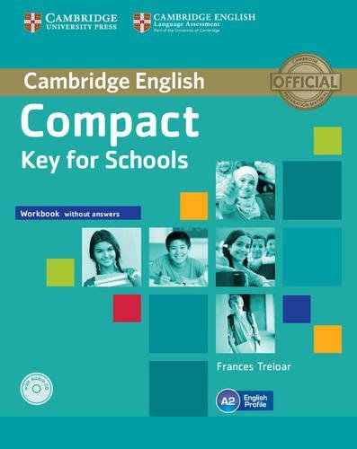 Compact Key for Schools Workbook without Answers and Audio CD
