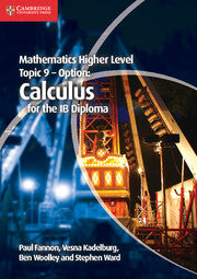 Mathematics for the IB Diploma Topic 9: Calculus