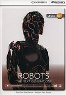 CDIR - High Intermediate - Robots: The Next Generation? Book with Online Access