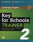 Key for Schools Trainer Six Practice Tests with Answers and Teacher's Notes with Audio 2