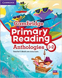 Cambridge Primary Reading Anthologies Teacher's Book  1 and 2