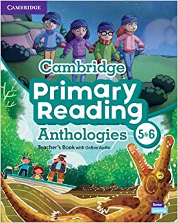 Cambridge Primary Reading Anthologies Teacher's Book  5 and 6