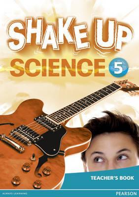 Shake Up Science Teacher`s Book Level 5