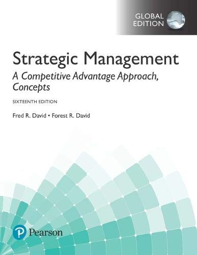 STRATEGIC MNGMNT: A COMPET ADVANTAGE APPR, CONCEPTS, GEP16