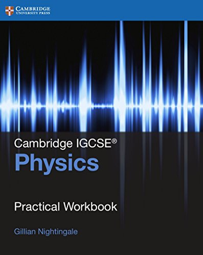 Cambridge IGCSE Physics Practical Workbook