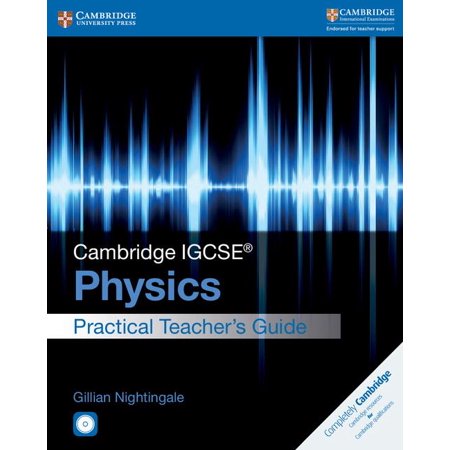 Cambridge IGCSE Physics Practical Teacher's Guide with CD-ROM
