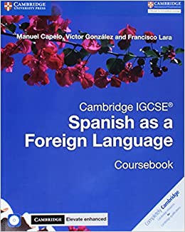 Cambridge IGCSE® Spanish as a Foreign Language Coursebook with Audio CD and Cambridge Elevate Enhanced edition eBook (2 Years)