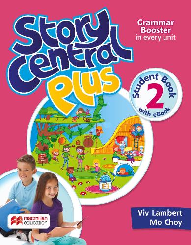 STORY CENTRAL PLUS STUDENT BOOK 2 (SB + Reader + Student eBook + Reader eBook and CLIL eBook)