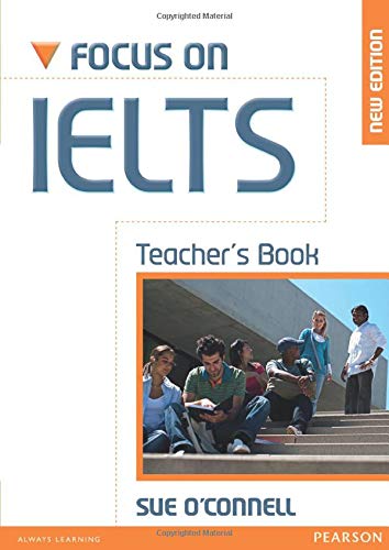 Focus on IELTS Teacher's Book Focus on IELTS