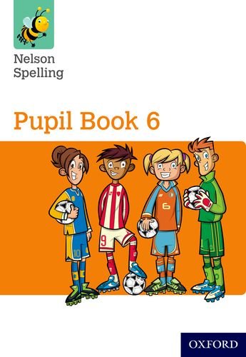 NELSON SPELLING PUPIL BOOK 6