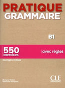 Pratique grammaire B1 2e ed. Compl