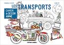 Cahier de dessin anime - Les transports