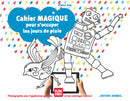 Cahier magique pour s'occuper les jours de pluie