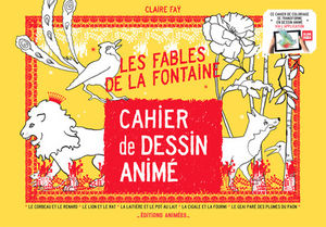 Cahier de dessin anime les fables de La Fontaine