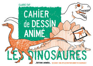 Cahier de dessin anime les dinosaures