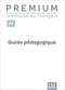 Premium A1 - Guide pédagogique ¿ M Adult