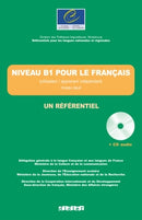 Les référentiels - Niveau B1 - Livre + CD audio