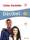 Décibel 4 B1 Cahier+CD
