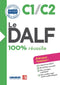 Le DALF - 100% réussite - C1 C2 - Livre + CD