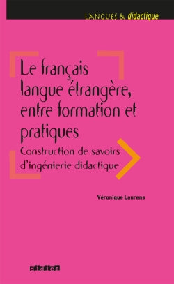 Did L et Did Le Français langue étrangère entre formation et pratiques