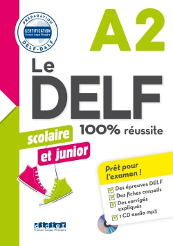 Le DELF sco & junior - 100% réussite - A2 - Livre + CD