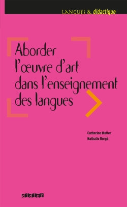 Aborder l'¿uvre d'art dans l'enseignement des langues