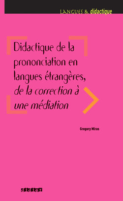 Did L et Did Didactique de la prononciation en LE: de la correction à une médiation(21)