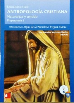 ANTROPOLOGÍA CRISTIANA.  3° BACHILLERATO.