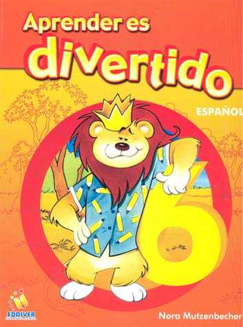APRENDER ES DIVERTIDO.  ESPAÑOL.   6° PRIMARIA.
