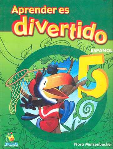 APRENDER ES DIVERTIDO.  ESPAÑOL.   5° PRIMARIA.