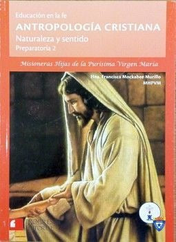 ANTROPOLOGÍA CRISTIANA.  2° BACHILLERATO.