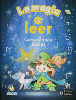 LA MAGIA DE LEER.   LECTOESCRITURA  SCRIPT