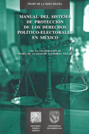 Manual del sistema de protección de los derechos político-electorales en México