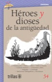 HÉROES Y DIOSES DE LA ANTIGÜEDAD, VOLUMEN 54