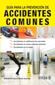 GUÍA PARA LA PREVENCIÓN DE ACCIDENTES COMUNES