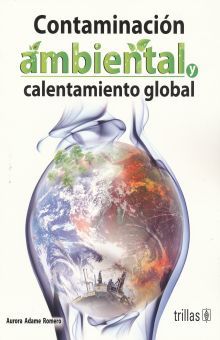 CONTAMINACIÓN AMBIENTAL Y CALENTAMIENTO GLOBAL