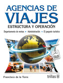 AGENCIAS DE VIAJES: ESTRUCTURA Y OPERACIÓN