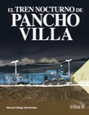 EL TREN NOCTURNO DE PANCHO VILLA