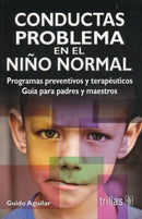 CONDUCTAS PROBLEMA EN EL NIÑO NORMAL