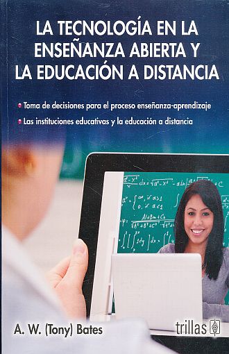 LA TECNOLOGÍA EN LA ENSEÑANZA ABIERTA Y LA EDUCACIÓN A DISTANCIA