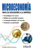 MICROECONOMIA: PARA SU APLICACIÓN A LA EMPRESA