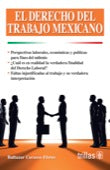 EL DERECHO DEL TRABAJO MEXICANO