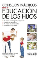 CONSEJOS PRÁCTICOS PARA LA EDUCACIÓN DE LOS HIJOS