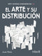 EL ARTE Y SU DISTRIBUCIÓN (ARTE Y SOCIEDAD LATINOAMERICANA)