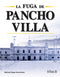 LA FUGA DE PANCHO VILLA