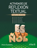 ACTIVIDADES DE REFLEXIÓN TEXTUAL: LECTURAS SELECTAS