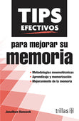 TIPS EFECTIVOS PARA MEJORAR SU MEMORIA