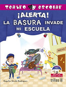 ALERTA! LA BASURA INVADE MI ESCUELA. INCLUYE CD